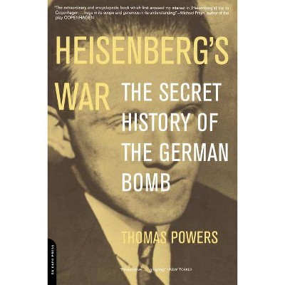 Heisenberg's War - by  Thomas Powers (Paperback)