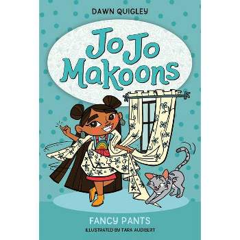 Jo Jo Makoons: Fancy Pants - by Dawn Quigley