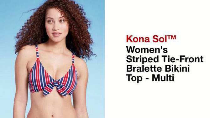 Women's Striped Tie-Front Bralette Bikini Top - Kona Sol™ Multi, 2 of 7, play video