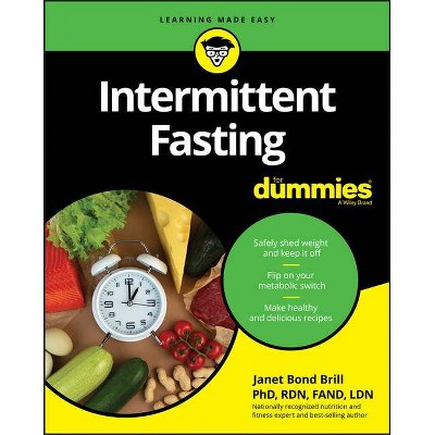 Intermittent Fasting for Dummies - by Janet Bond Brill (Paperback)