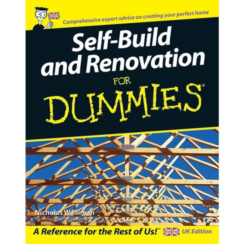 Self Build and Renovation For Dummies - by  Nicholas Walliman (Paperback) - image 1 of 1