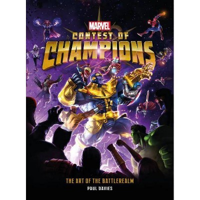 Marvel Contest of Champions: The Art of the Battlerealm - by  Paul Davies (Hardcover)