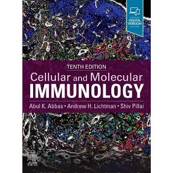Cellular and Molecular Immunology - 10th Edition by  Abul K Abbas & Andrew H Lichtman & Shiv Pillai (Paperback)