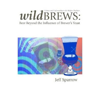 Wild Brews - by  Jeff Sparrow (Paperback)