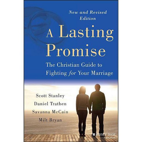 A Lasting Promise - by  Scott M Stanley & Daniel Trathen & Savanna McCain & B Milton Bryan (Paperback) - image 1 of 1