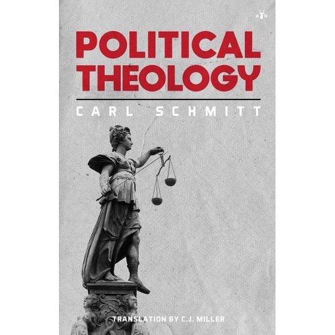 Carl Schmitt Political Theology