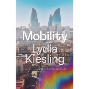 Mobility - by Lydia Kiesling - 1 of 1