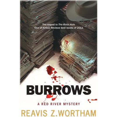 Burrows - (Texas Red River Mysteries) by  Reavis Z Wortham (Paperback)