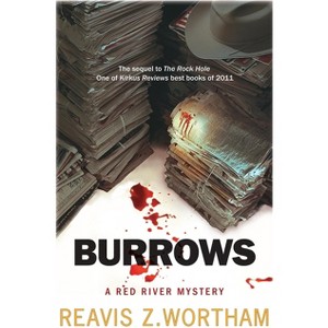 Burrows - (Texas Red River Mysteries) by  Reavis Z Wortham (Paperback) - 1 of 1