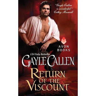 Return of the Viscount - (Brides of Redemption) by  Gayle Callen (Paperback)