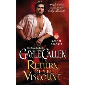 Return of the Viscount - (Brides of Redemption) by  Gayle Callen (Paperback) - 1 of 1