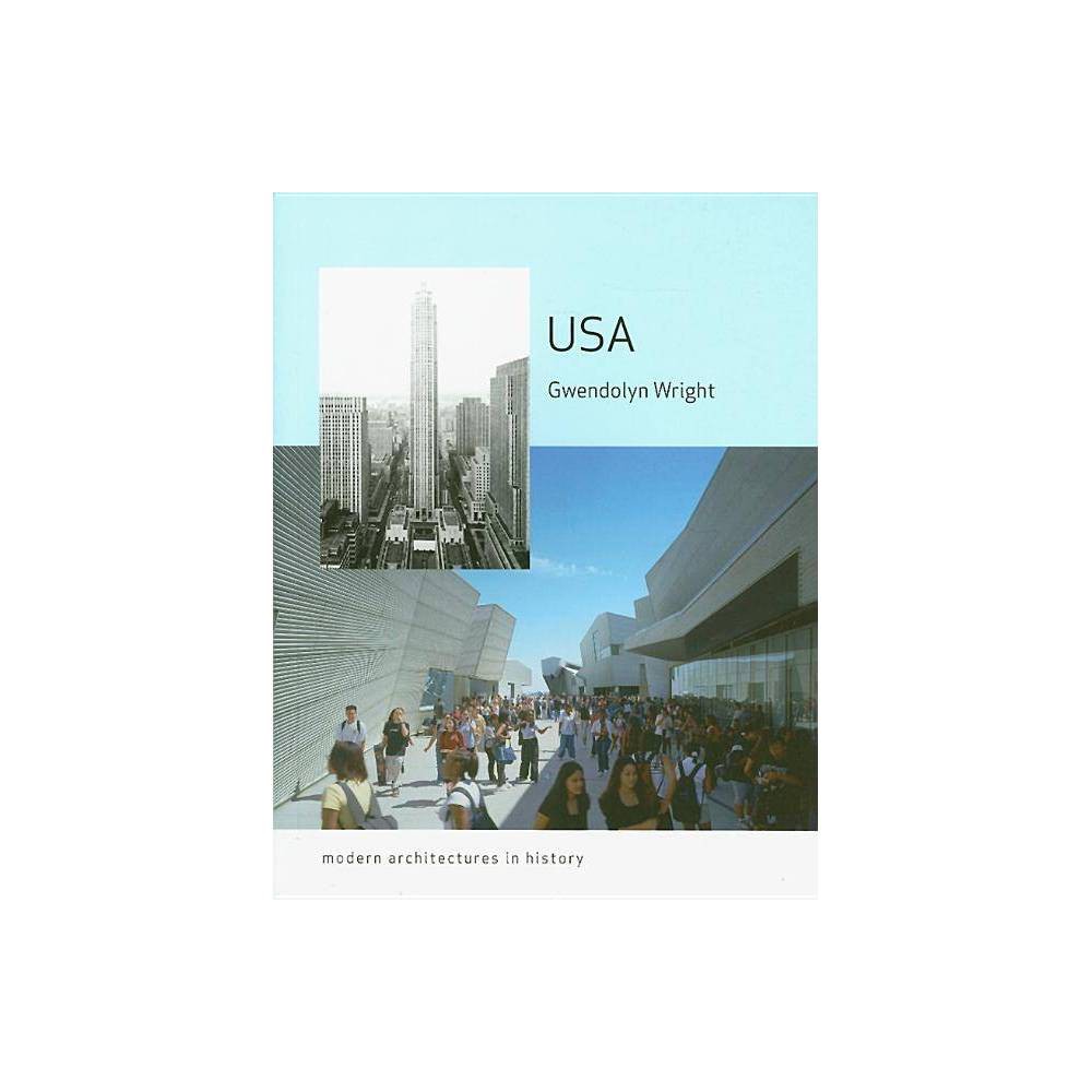 ISBN 9781861893444 product image for USA - (Modern Architectures in History (Reaktion Books)) by Gwendolyn Wright (Pa | upcitemdb.com
