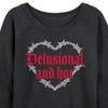Women's - Instant Message - Delusional & Hot Lightweight French Terry Wide Neck Long Sleeve Graphic Shirt - 2 of 4