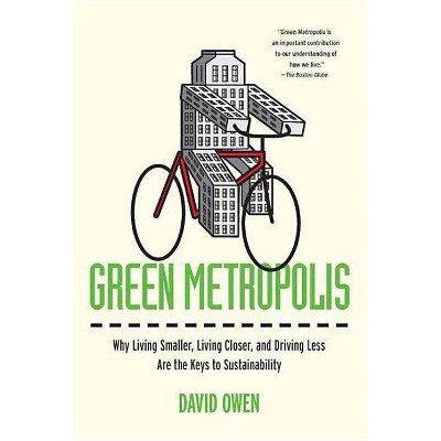 Green Metropolis - by  David Owen (Paperback)