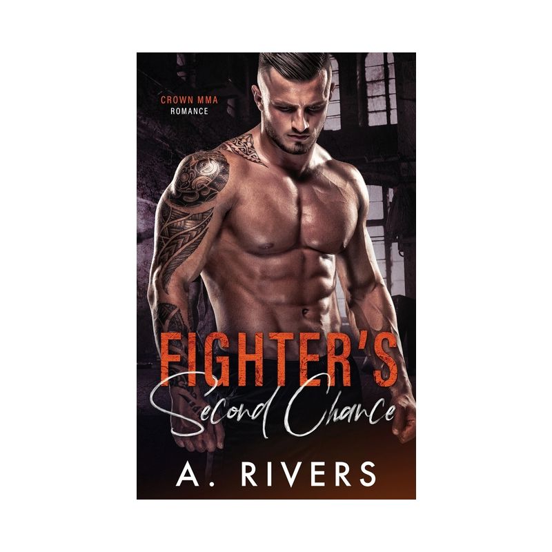 Fighter's Second Chance - by  A Rivers (Paperback), 1 of 2