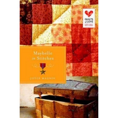 Maybelle in Stitches - (Quilts of Love) by  Joyce Magnin (Paperback)