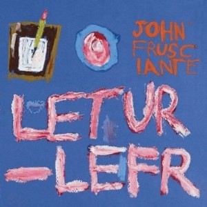 John Frusciante - Letur-Lefr (CD) - 1 of 1