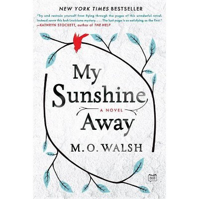 My Sunshine Away (Reprint) (Paperback) by M.O. Walsh