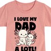 Girls' - Instant Message - I Love My Dad A Lotl Fitted Short Sleeve Graphic T-Shirt - 2 of 4