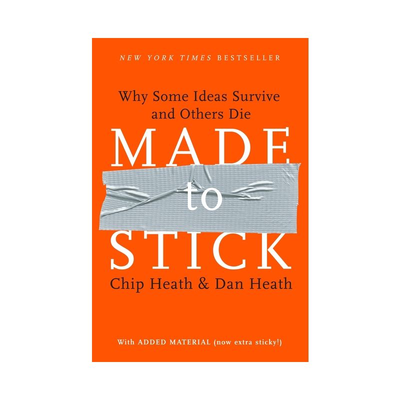 Made to Stick - by  Chip Heath & Dan Heath (Hardcover), 1 of 2