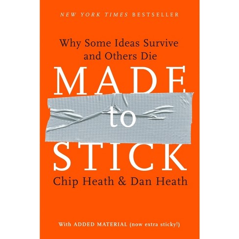 Made to Stick - by  Chip Heath & Dan Heath (Hardcover) - image 1 of 1