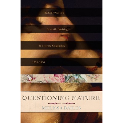 Questioning Nature - by  Melissa Bailes (Hardcover)