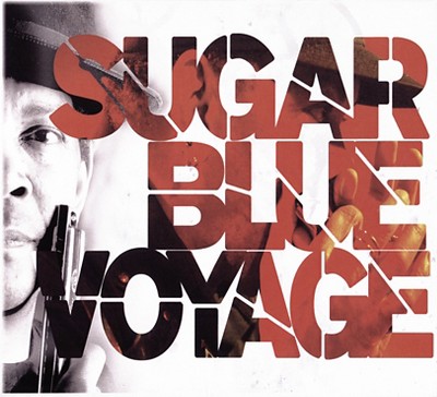 Sugar Blue - Voyage (Digipak) (CD)