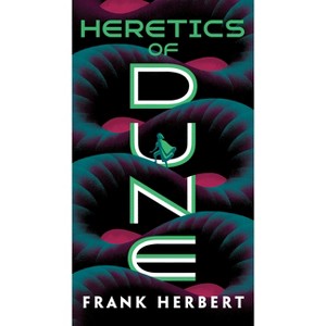 Heretics of Dune - by  Frank Herbert (Paperback) - 1 of 1