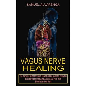 Vagus Nerve Healing - by  Samuel Alvarenga (Paperback) - 1 of 1