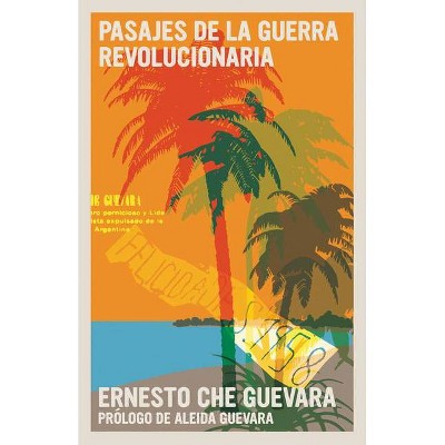 Pasajes de la Guerra Revolucionaria - by  Ernesto Che Guevara (Paperback)