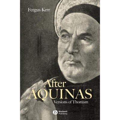 After Aquinas - by  Fergus Kerr (Paperback)