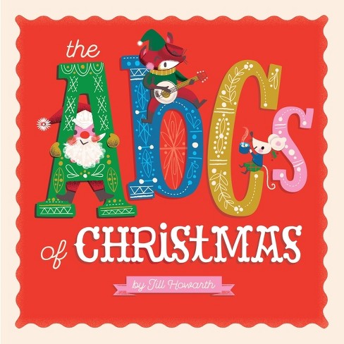 ABCs of Christmas - by Jill Howarth (Board Book) - image 1 of 1