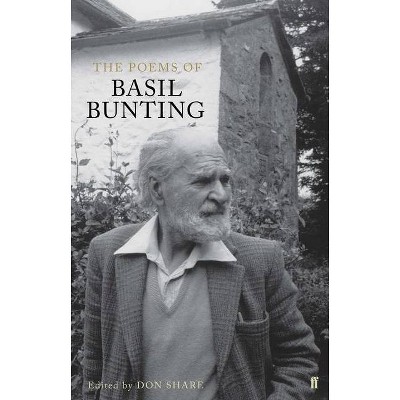 The Poems of Basil Bunting - (Paperback)