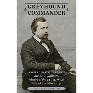Greyhound Commander - by  Richard Lowe (Hardcover) - 1 of 1