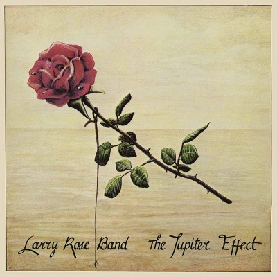 Rose  Larry Band - The Jupiter Effect (CD)