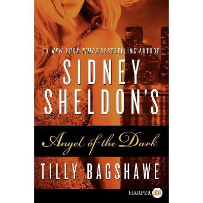 Sidney Sheldon's Angel of the Dark - Large Print by  Sidney Sheldon & Tilly Bagshawe (Paperback)