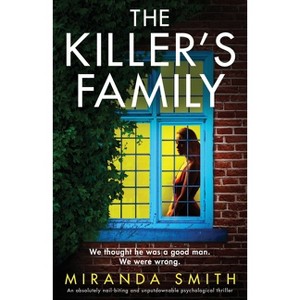 The Killer's Family - by  Miranda Smith (Paperback) - 1 of 1