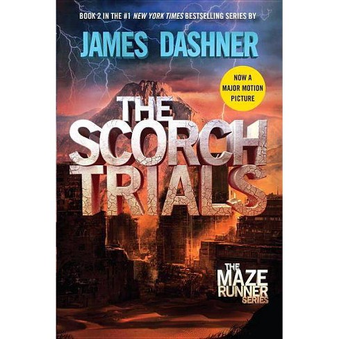The Scorch Trials (Maze Runner, Book Two) (The Maze Runner Series #2)  (Paperback)