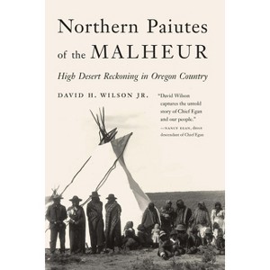 Northern Paiutes of the Malheur - by David H Wilson - 1 of 1