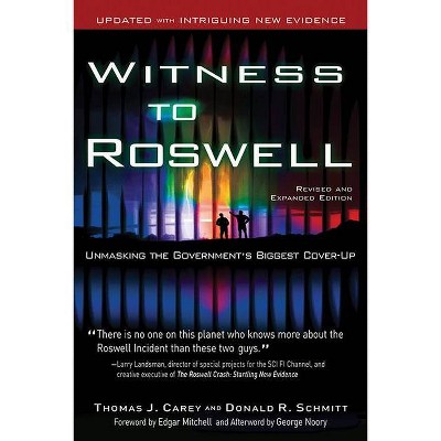 Witness to Roswell - 2nd Edition by  Thomas J Carey & Donald R Schmitt (Paperback)