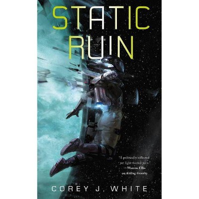 Static Ruin - (Voidwitch Saga) by  Corey J White (Paperback)