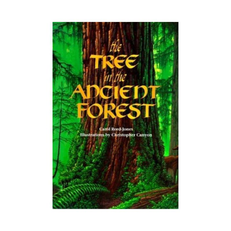The Tree in the Ancient Forest - by  Carol Reed-Jones (Paperback), 1 of 2