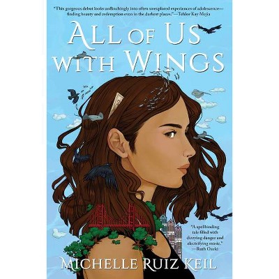 All of Us with Wings - by  Michelle Ruiz Keil (Paperback)