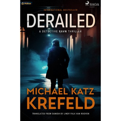 Derailed - (Ravn) by  Michael Katz Krefeld (Paperback)