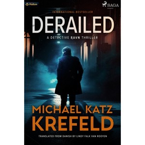Derailed - (Ravn) by  Michael Katz Krefeld (Paperback) - 1 of 1