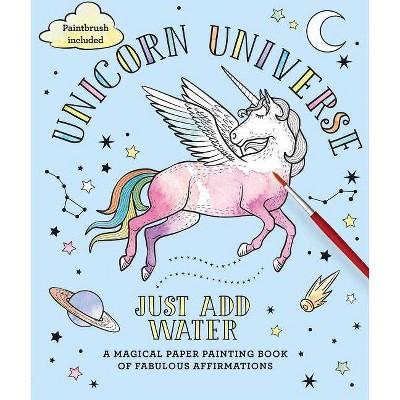 Unicorn Universe - (Just Add Water) (Paperback)