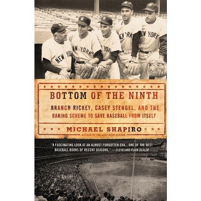 Bottom of the Ninth - by  Michael Shapiro (Paperback)