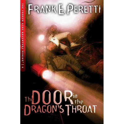 The Door in the Dragon's Throat - (Cooper Kids Adventure) by  Frank E Peretti (Paperback)