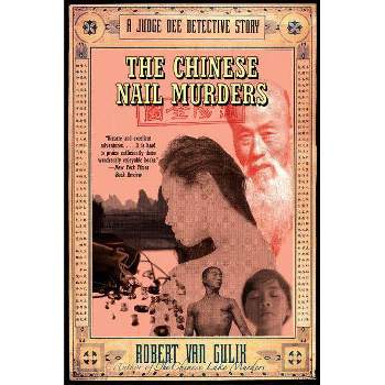 The Chinese Nail Murders - by  Robert Van Gulik (Paperback)