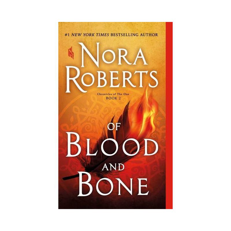Of Blood and Bone - Chronicles of the One - by Nora Roberts, 1 of 2